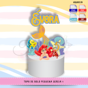 Topo de Bolo - Pequena Sereia 1 | Arquivo Digital